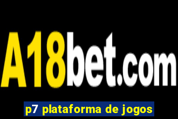 p7 plataforma de jogos